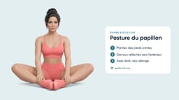 Posture du Papillon