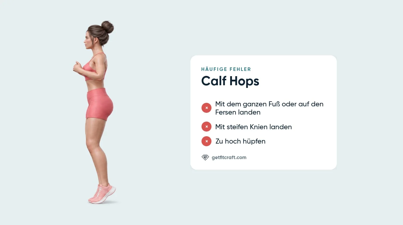 Calf Hops häufige Fehler neben der richtigen Form: auf den Fußballen, Fersen oben, Knie weich, Oberkörper aufrecht