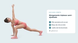 Alongamento Triplanar Semi-Ajoelhado
