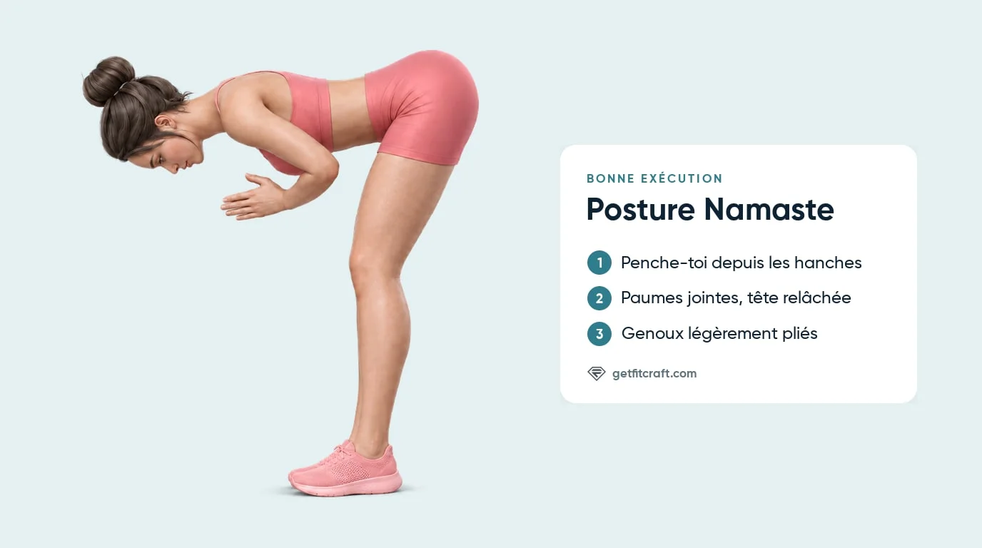 Posture namaste avec une bonne forme : penchée depuis les hanches, genoux souples, paumes jointes et tête relâchée