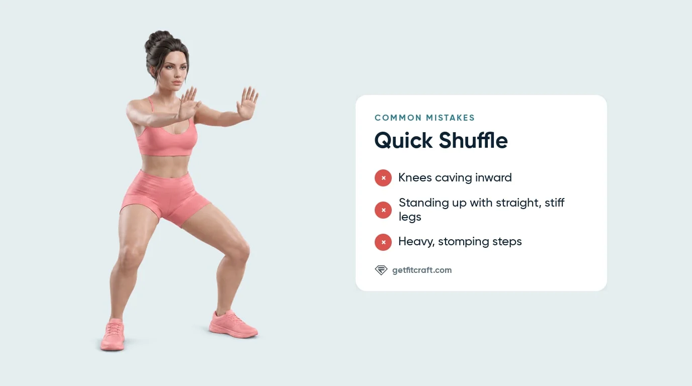 Quick shuffle common mistakes listed beside the correct form: low, wide stance, knees over the toes and arms out in front