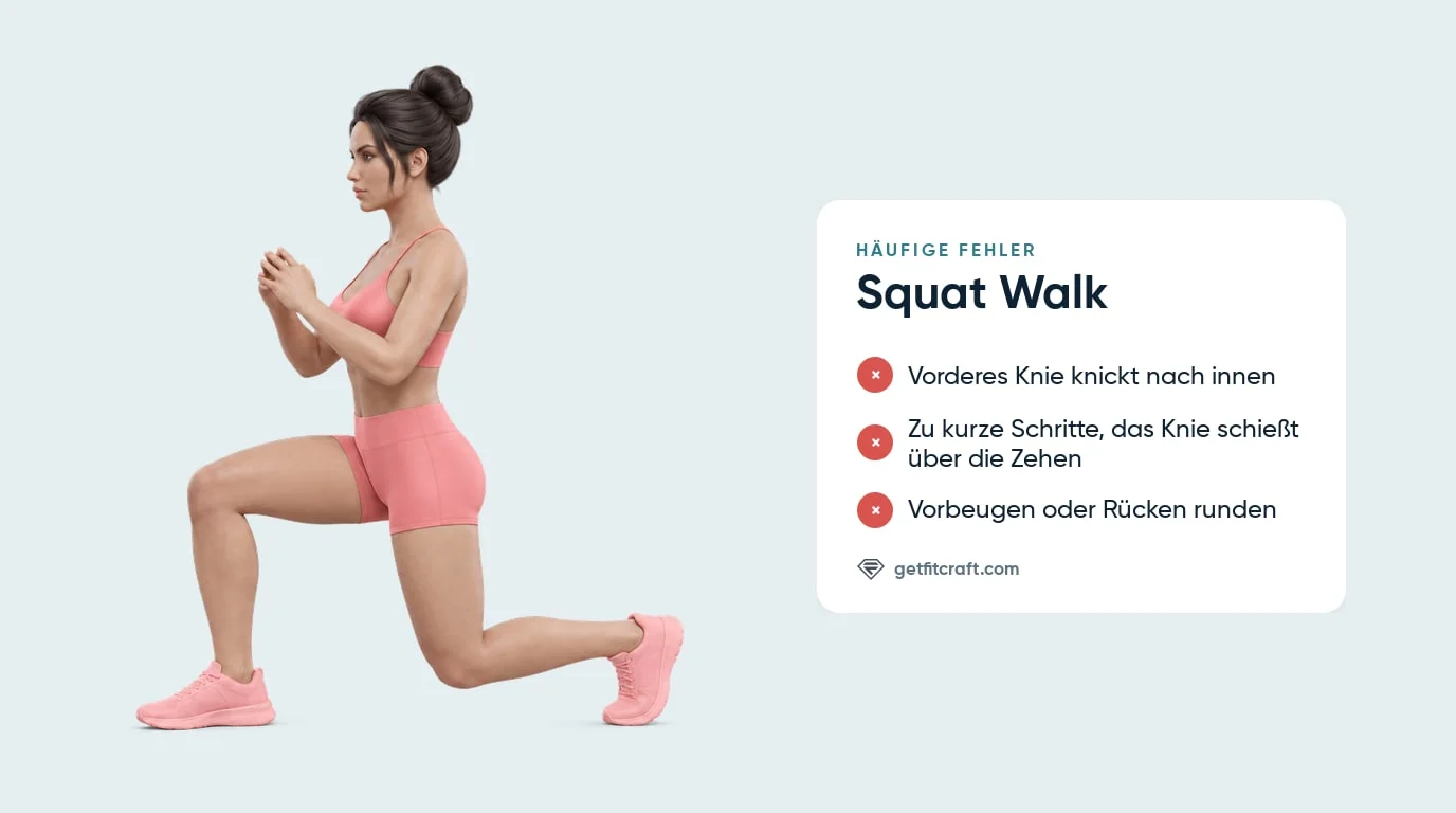 Squat Walk, häufige Fehler neben dem richtigen Ausfallschritt: Knie knickt nach innen, zu kurze Schritte, Vorbeugen