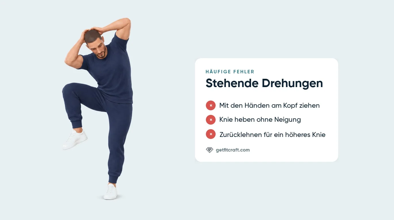 Stehende Drehungen, häufige Fehler neben der richtigen Haltung: Hände hinter dem Kopf, Oberkörper zum Knie geneigt